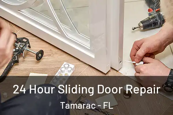 24 Hour Sliding Door Repair Tamarac - FL