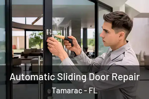  Automatic Sliding Door Repair Tamarac - FL