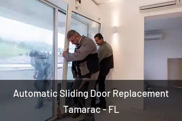 Automatic Sliding Door Replacement Tamarac - FL