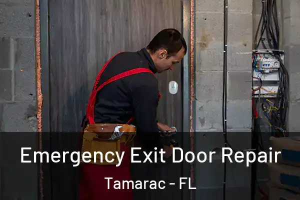 Emergency Exit Door Repair Tamarac - FL