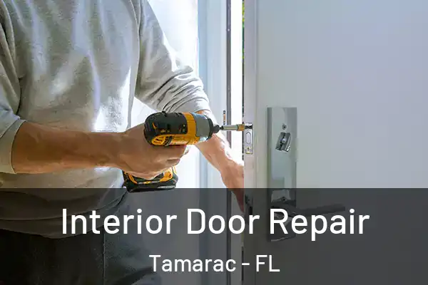  Interior Door Repair Tamarac - FL