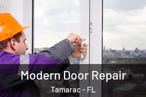  Modern Door Repair Tamarac - FL