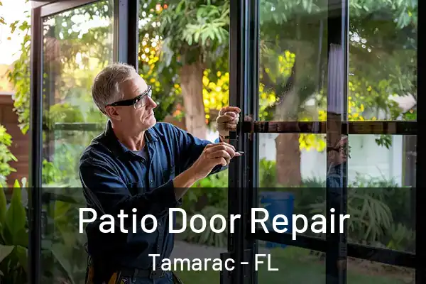 Patio Door Repair Tamarac - FL