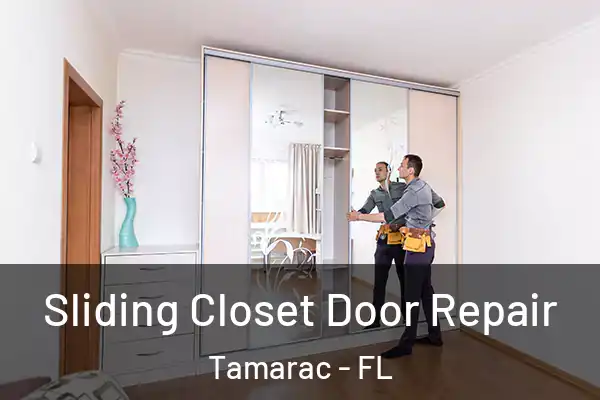 Sliding Closet Door Repair Tamarac - FL