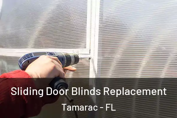 Sliding Door Blinds Replacement Tamarac - FL