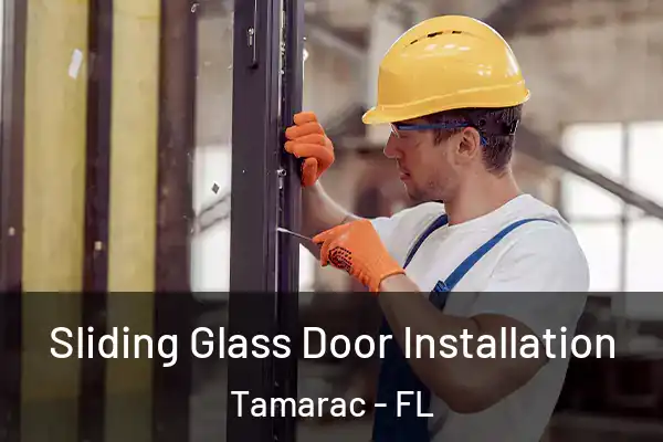 Sliding Glass Door Installation Tamarac - FL