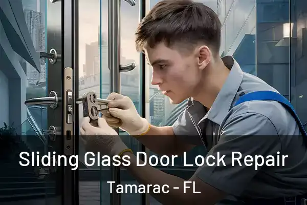 Sliding Glass Door Lock Repair Tamarac - FL